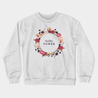 girl power everything Crewneck Sweatshirt